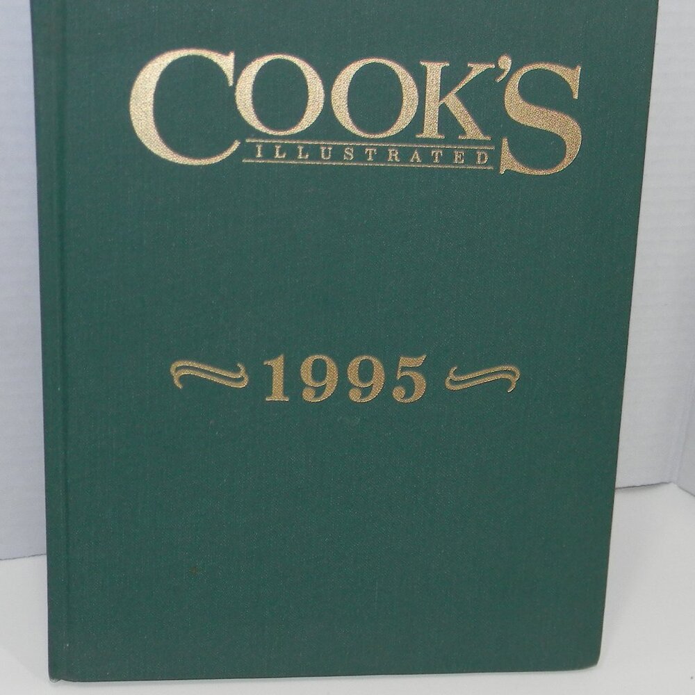 1995 Cooks Illustrated Collection Cookbook Beautifully Illustrations and Photos